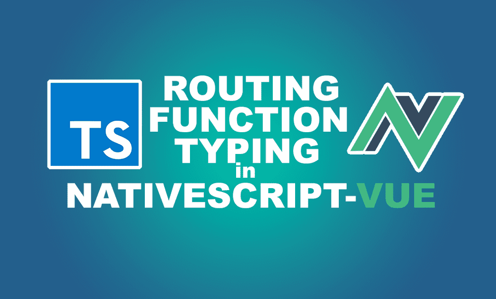 NativeScript Vue Manual Routing Function Typings poster